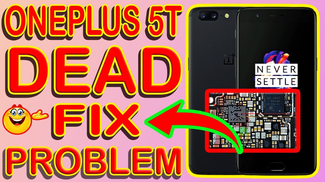 OnePlus 5T dead not turn on mobile phone