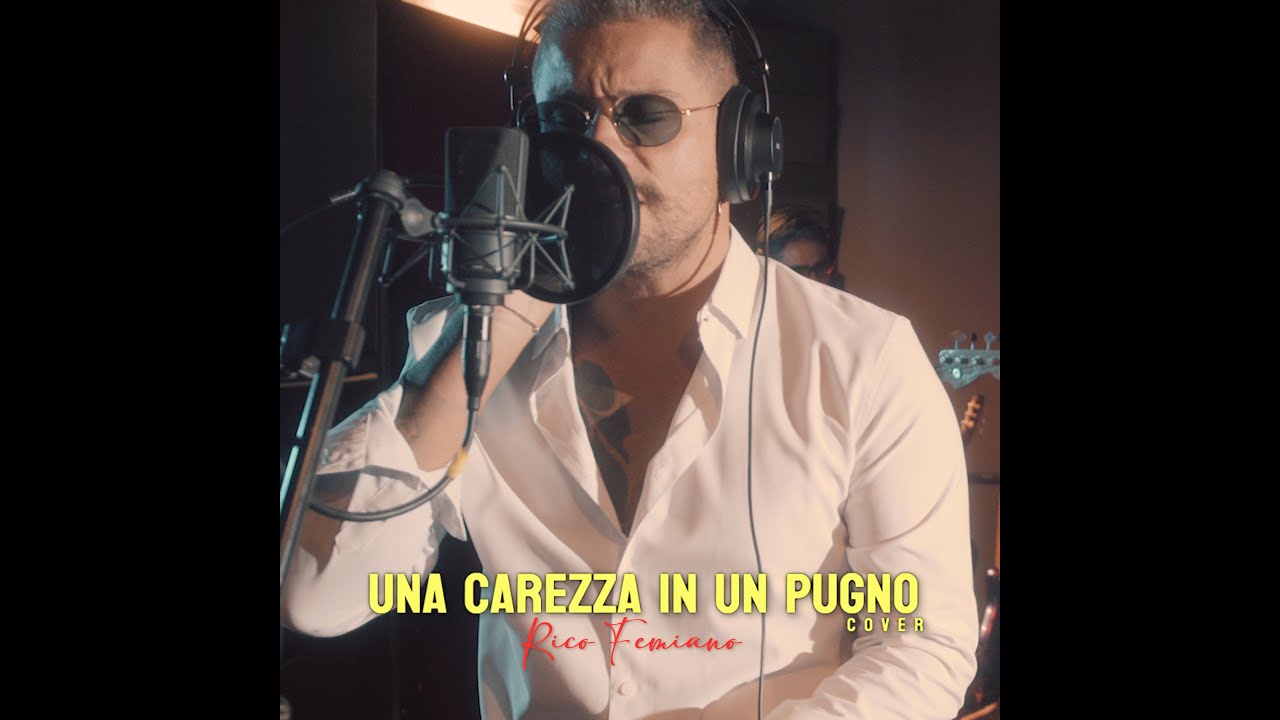 Rico Femiano - Una carezza in un pugno Cover (Official video)