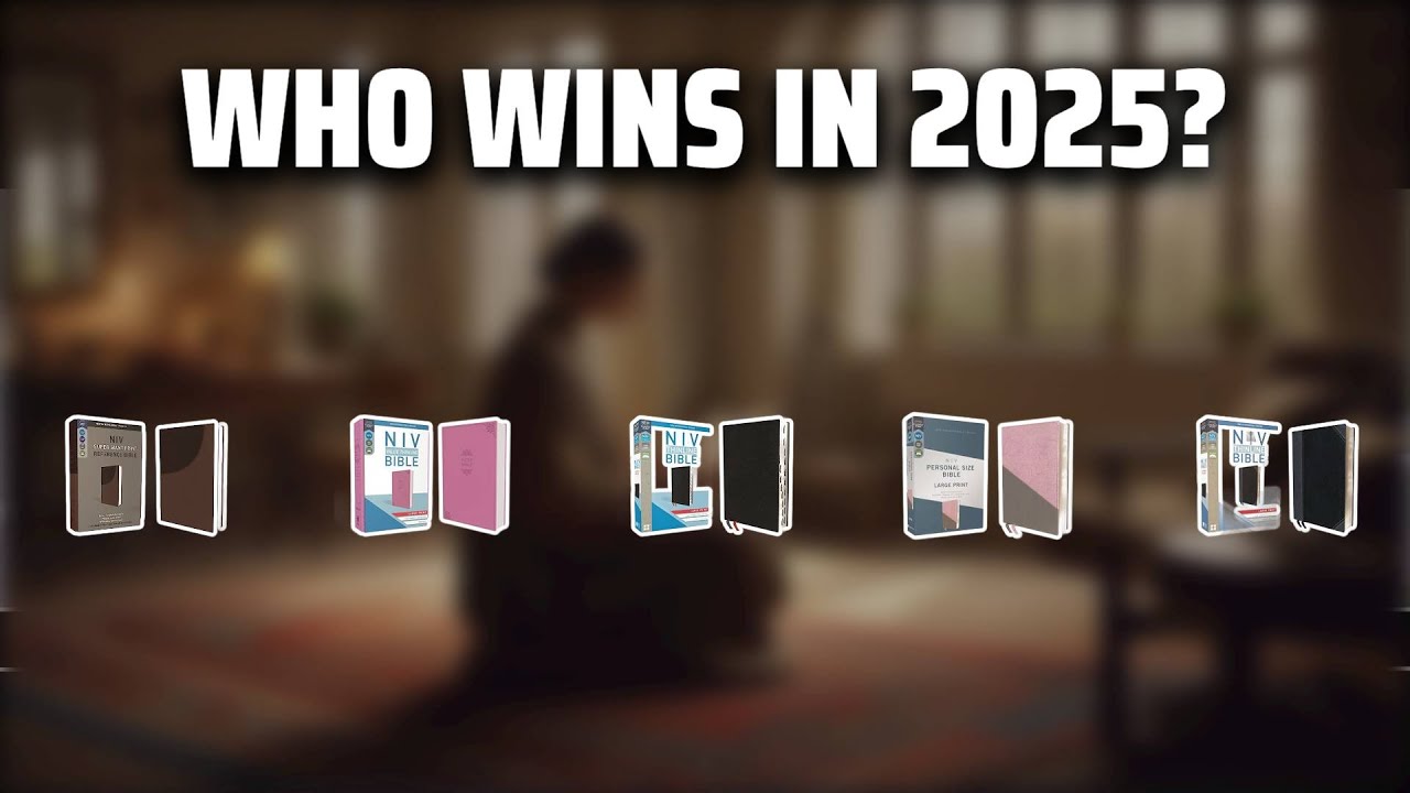 The Top 5 Best NIV Large Print Bible in 2025 - Must Watch Before Buying!