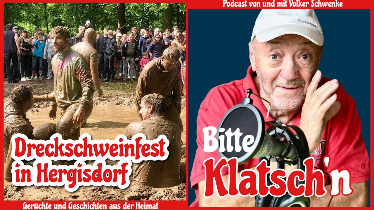 82 Dreckschweinfest in Hergisdorf | Bitte Klatsch‘n