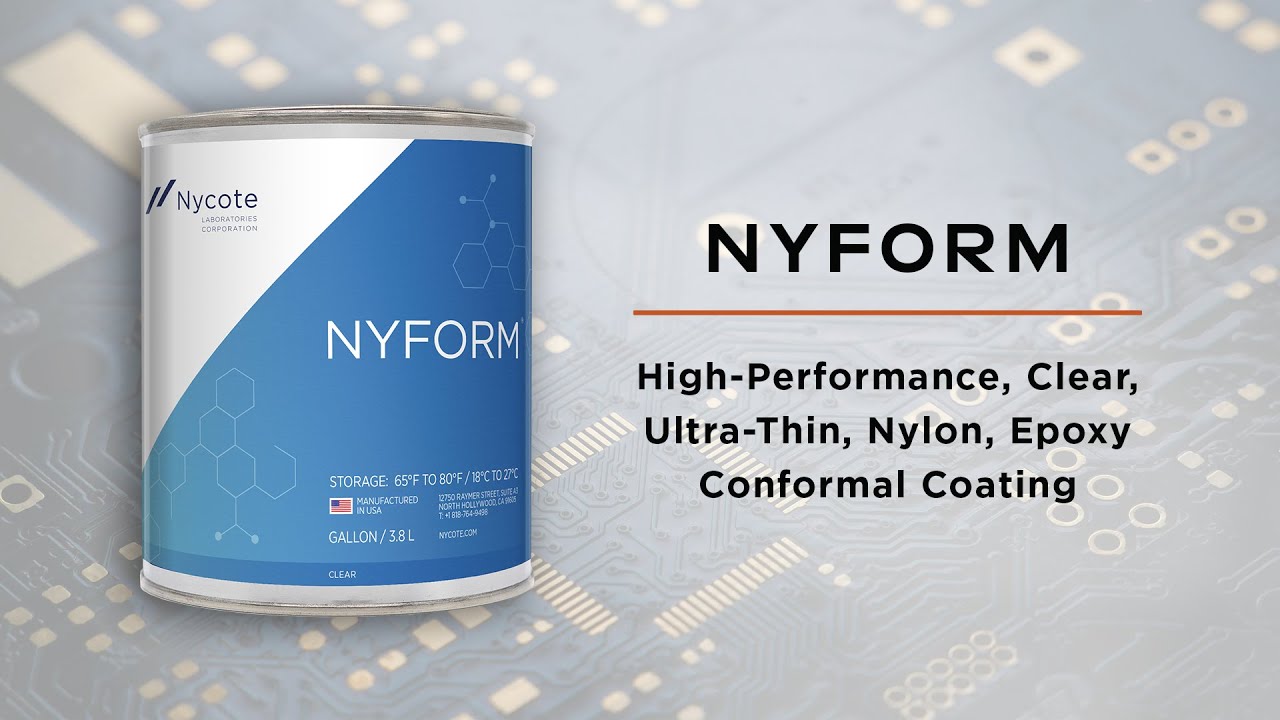 Nyform&trade; - Nycote's High-Performance, Clear, Ultra-Thin, Nylon, Epoxy Conformal Coating