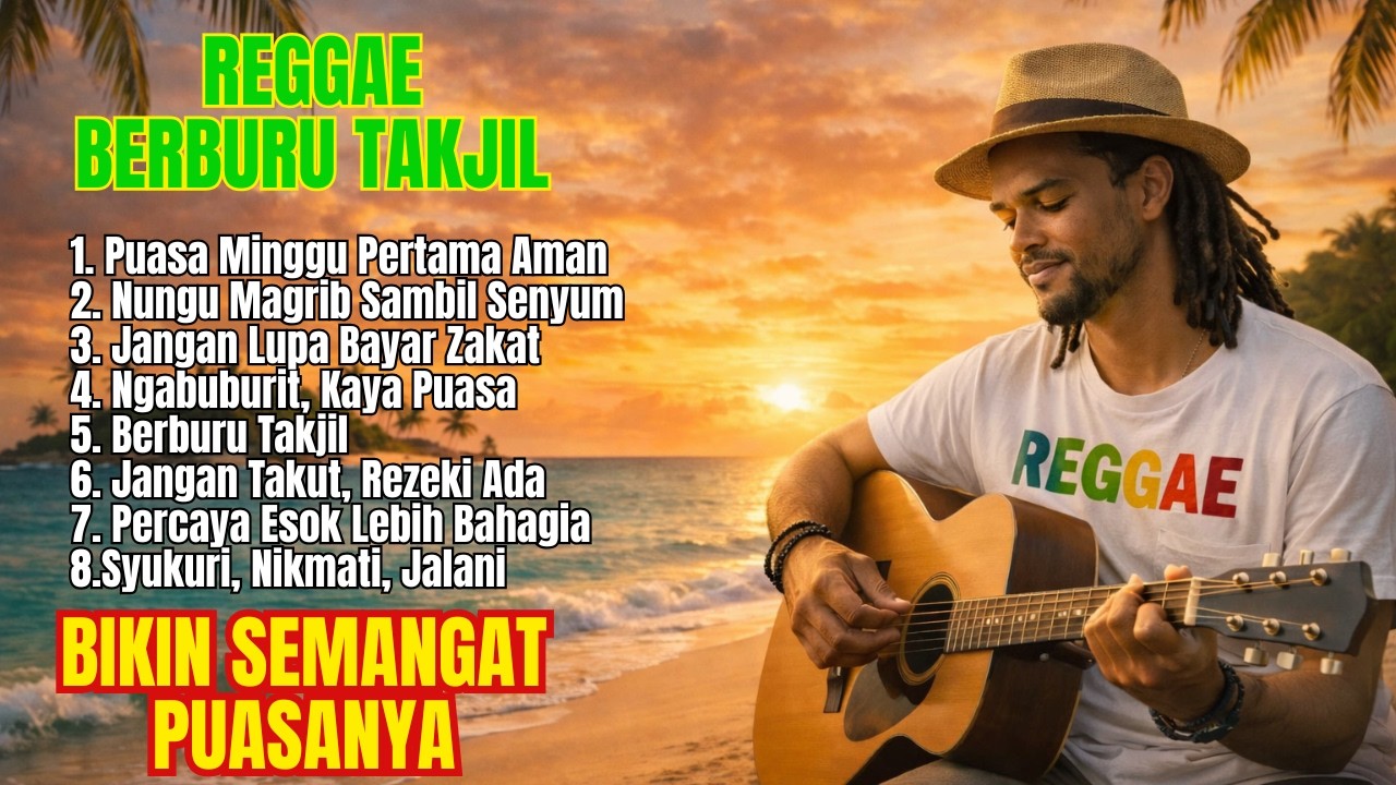 Ngabuburir Paling Asik Sambil Dengerin Musik Reggae - Bikin Makin Semangat Puasa!