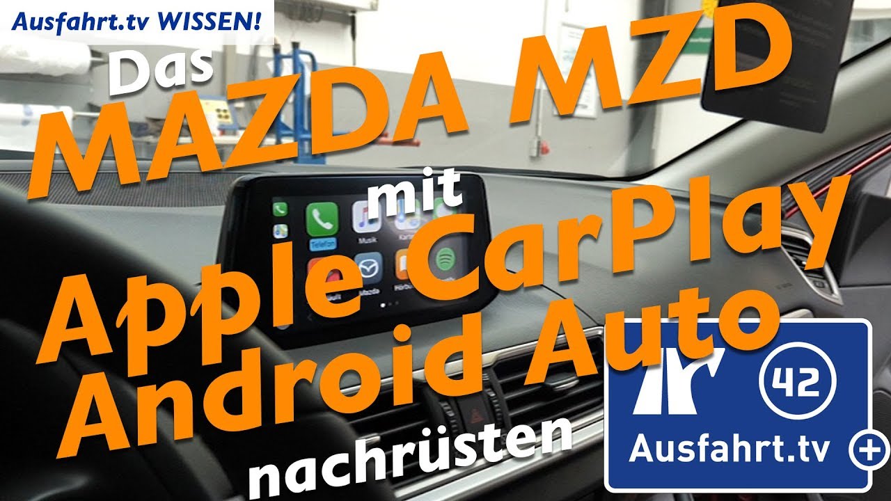 Mazda MZD Connect mit Apple CarPlay und Android Auto nachrüsten
