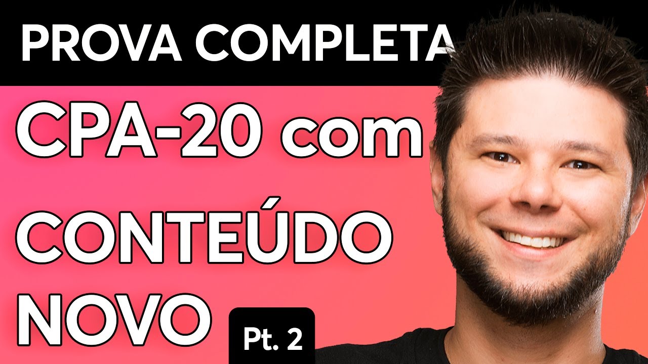 PROVA COMPLETA CPA-20 [pt.2] 🥇 Questões 100% atualizadas para as provas da ANBIMA 2026🤩