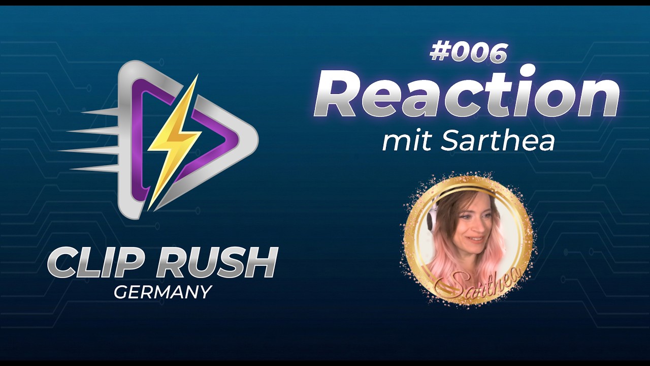 Sarthea reagiert auf EURE Clips! | ClipRush Germany 006