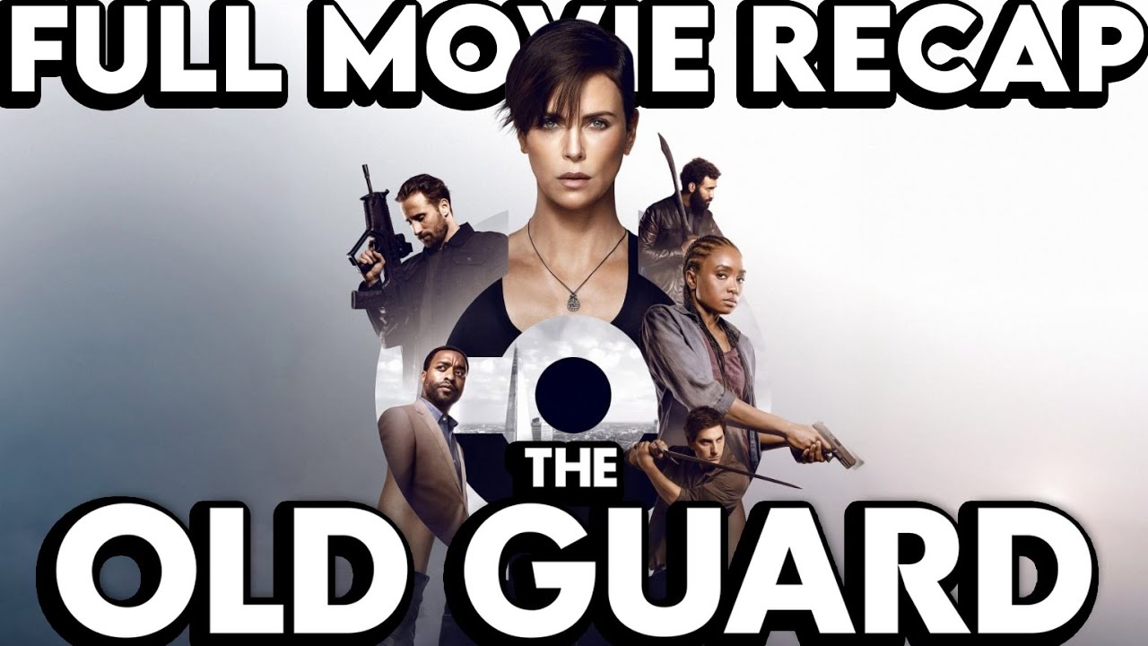 THE OLD GUARD Movie Recap | Must Watch Before OLD GUARD 2 | Film Explained