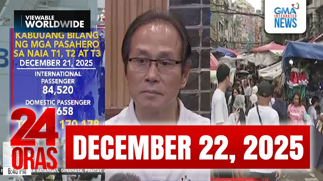 24 Oras Express: December 22, 2025 [HD]