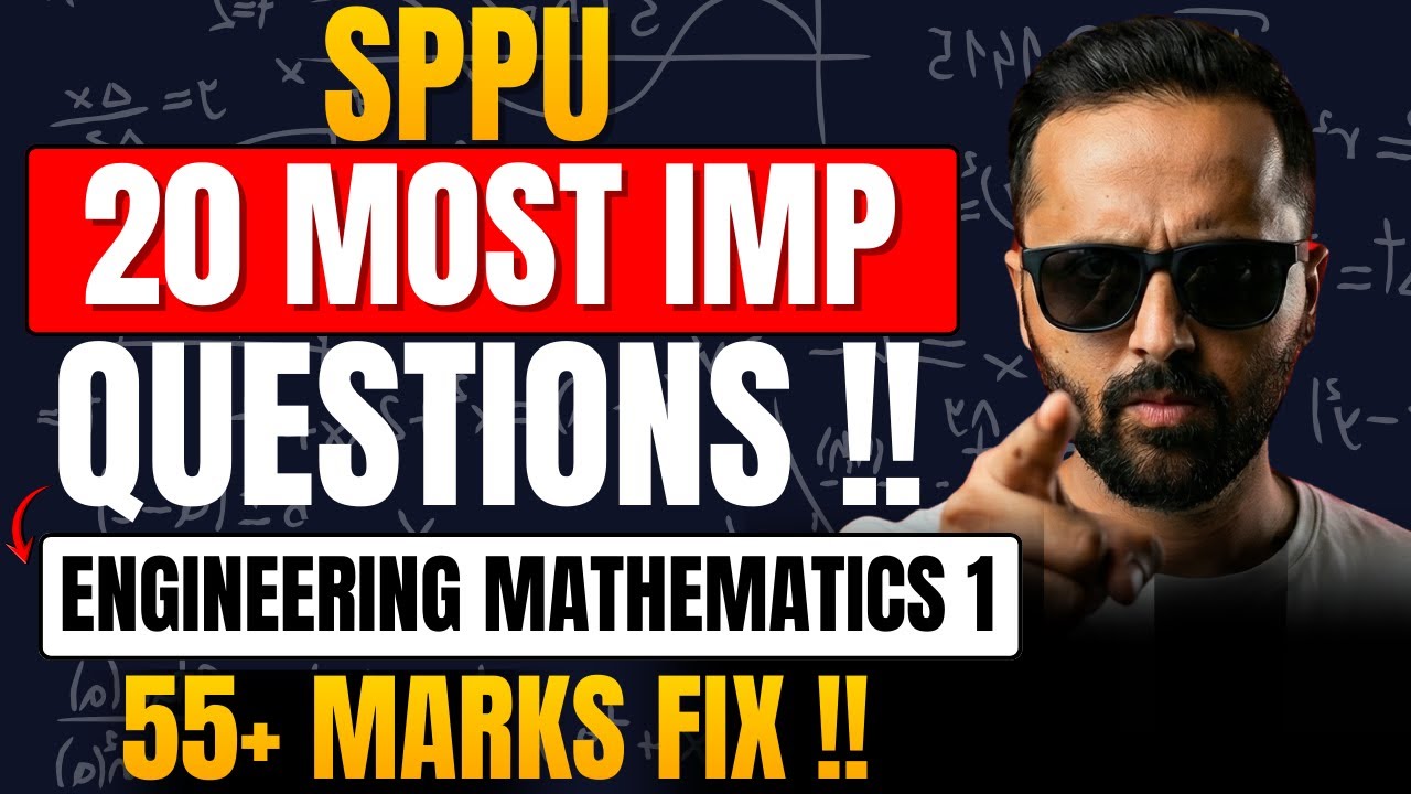 SPPU Engineering Mathematics 1 | 20 Most Important Questions | 55+ Marks Fix !! | Pradeep Giri Sir