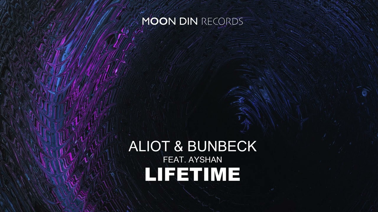 Aliot, Bunbeck feat. Ayshan - Lifetime