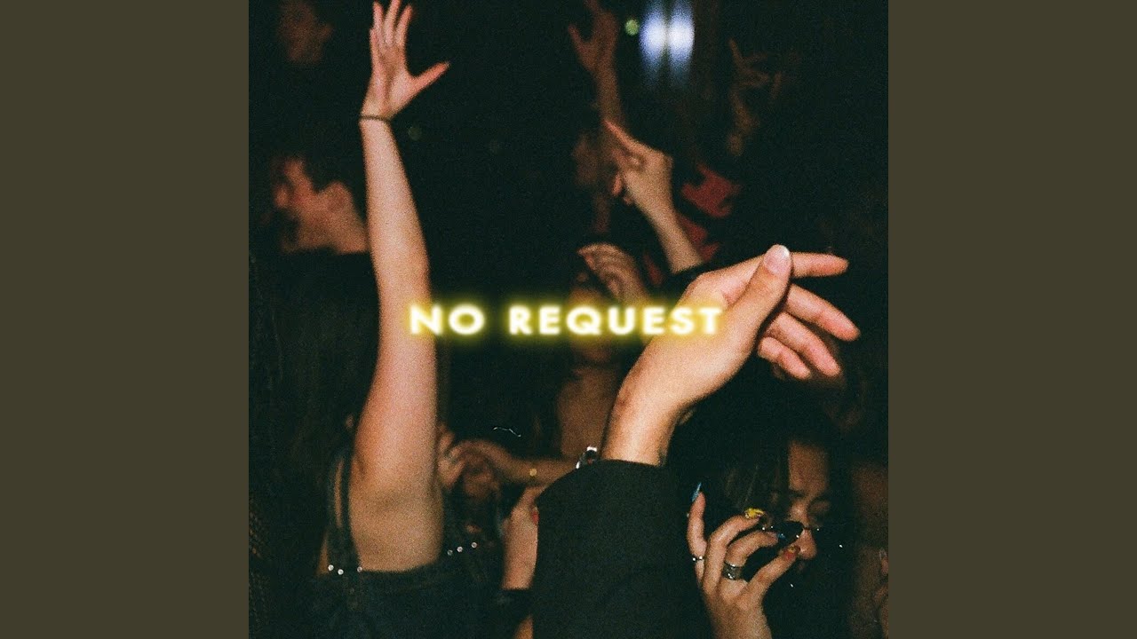 No Request