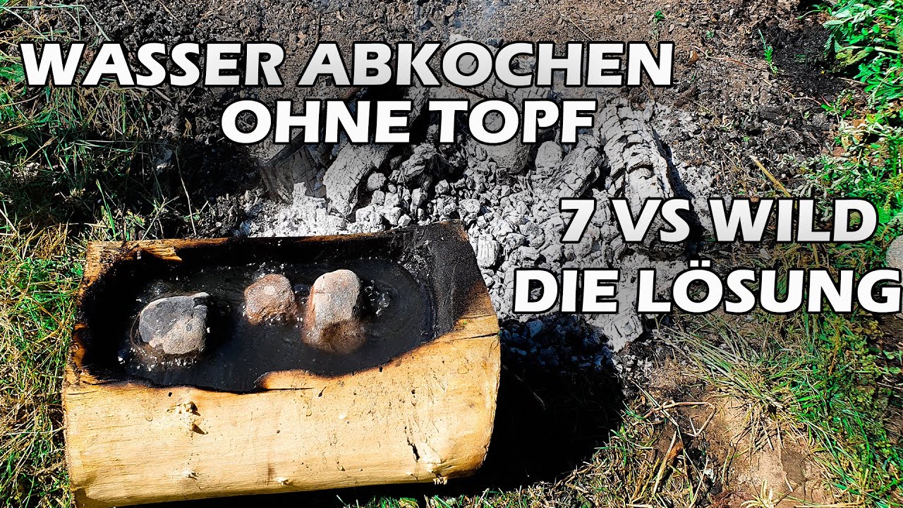 7vsWILD WASSER ABKOCHEN DIE LÖSUNG ohne TOPF mit STEINEN I Survival Technik I 7vsWild Traning