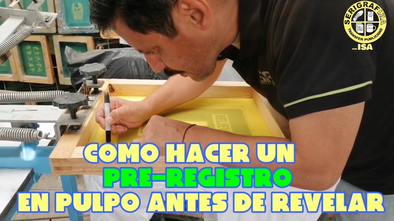 COMO HACER PRE-REGISTRO EN PULPO ANTES DE REVELAR*SERIGRAFIZA con ISA