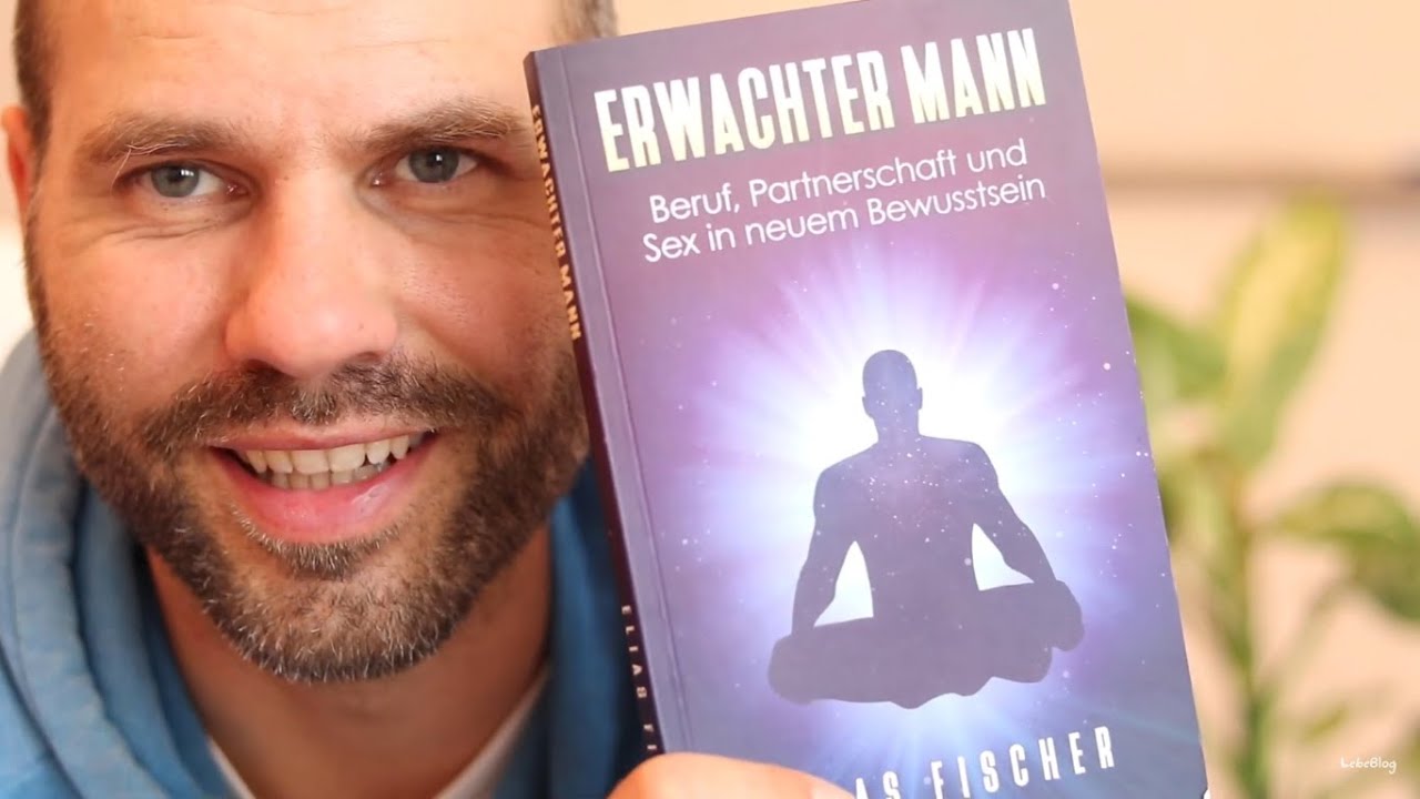 Erwachter Mann: Mein neues Buch zur Stärkung der Männlichkeit