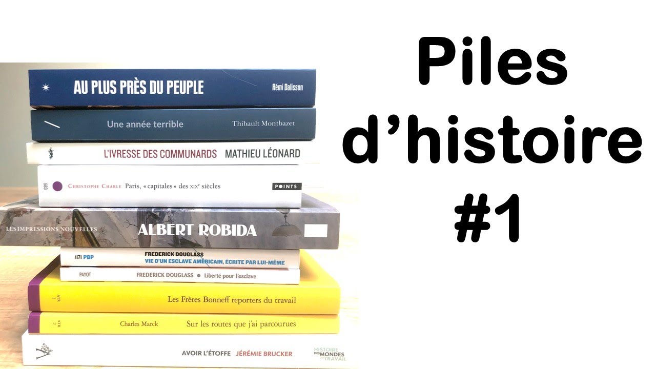Piles d'histoire #1 : livres sur le XIXe siècle, printemps 2022