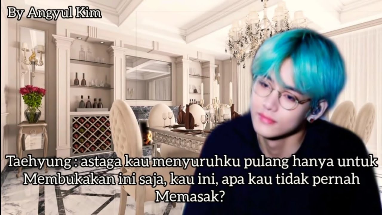 ONESHOOT TAEHYUNG BTS °My Bodyguard Is My Husband° [INDO] • Special Birthday• (baca desk)
