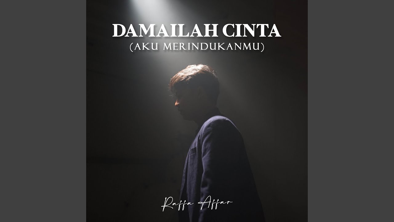 Damailah Cinta (Aku Merindukanmu)