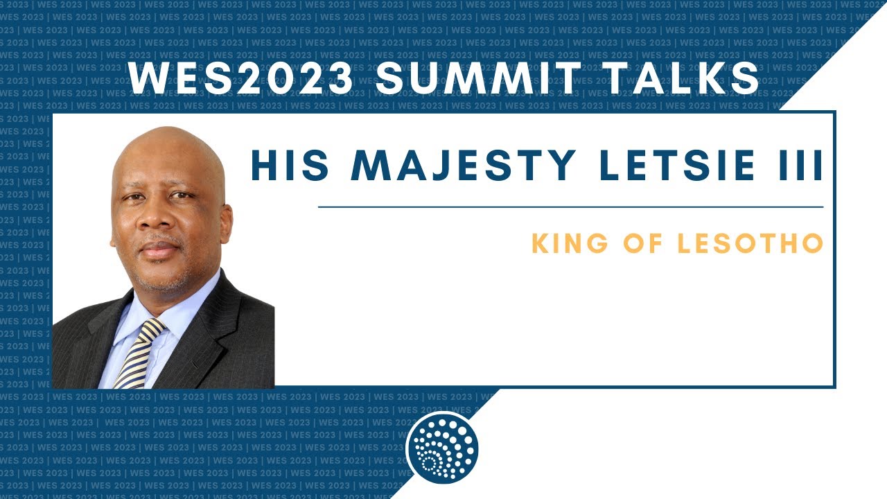 WES 2023 | His Majesty King Letsie III of Lesotho