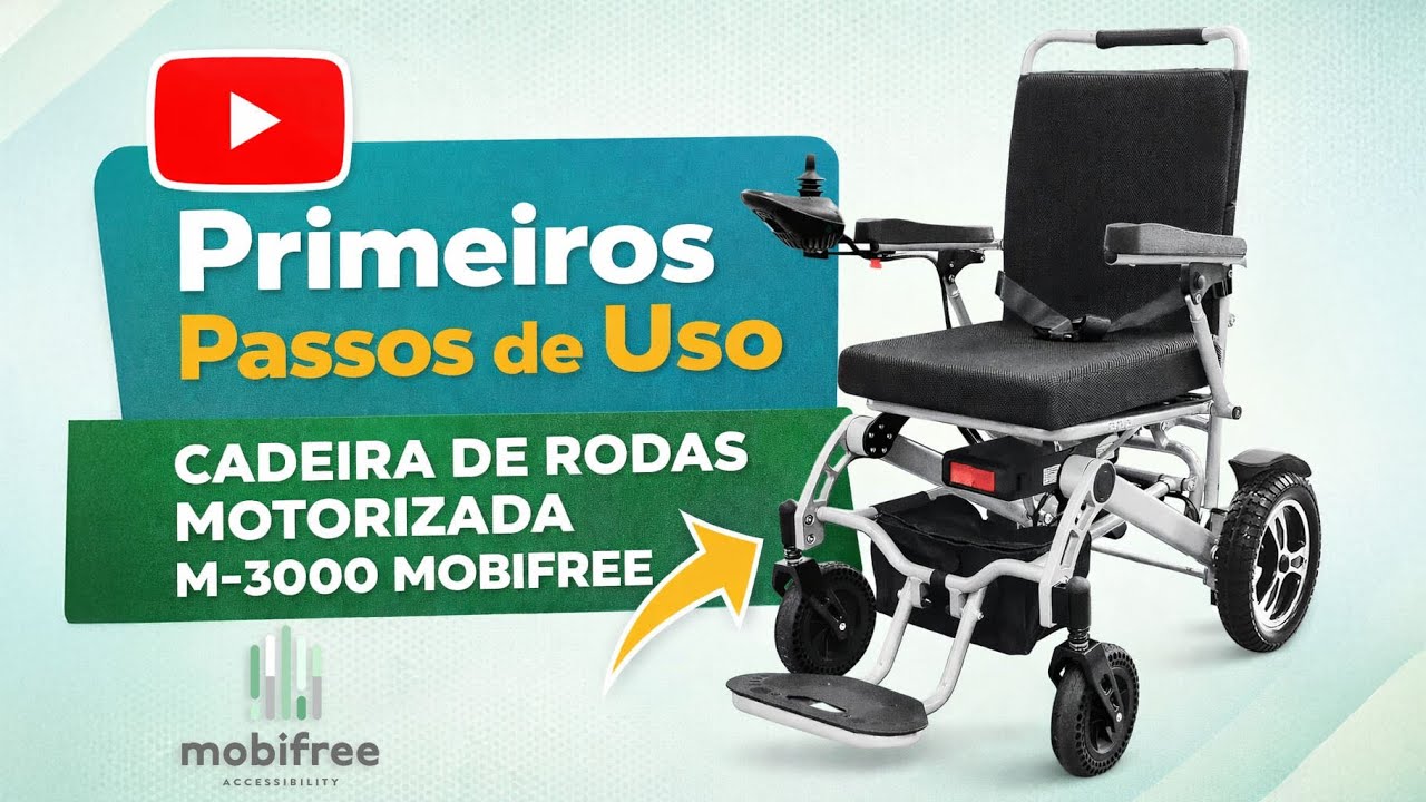 Primeiros Passos de Uso | Cadeira de Rodas Motorizada M-3000 Mobifree