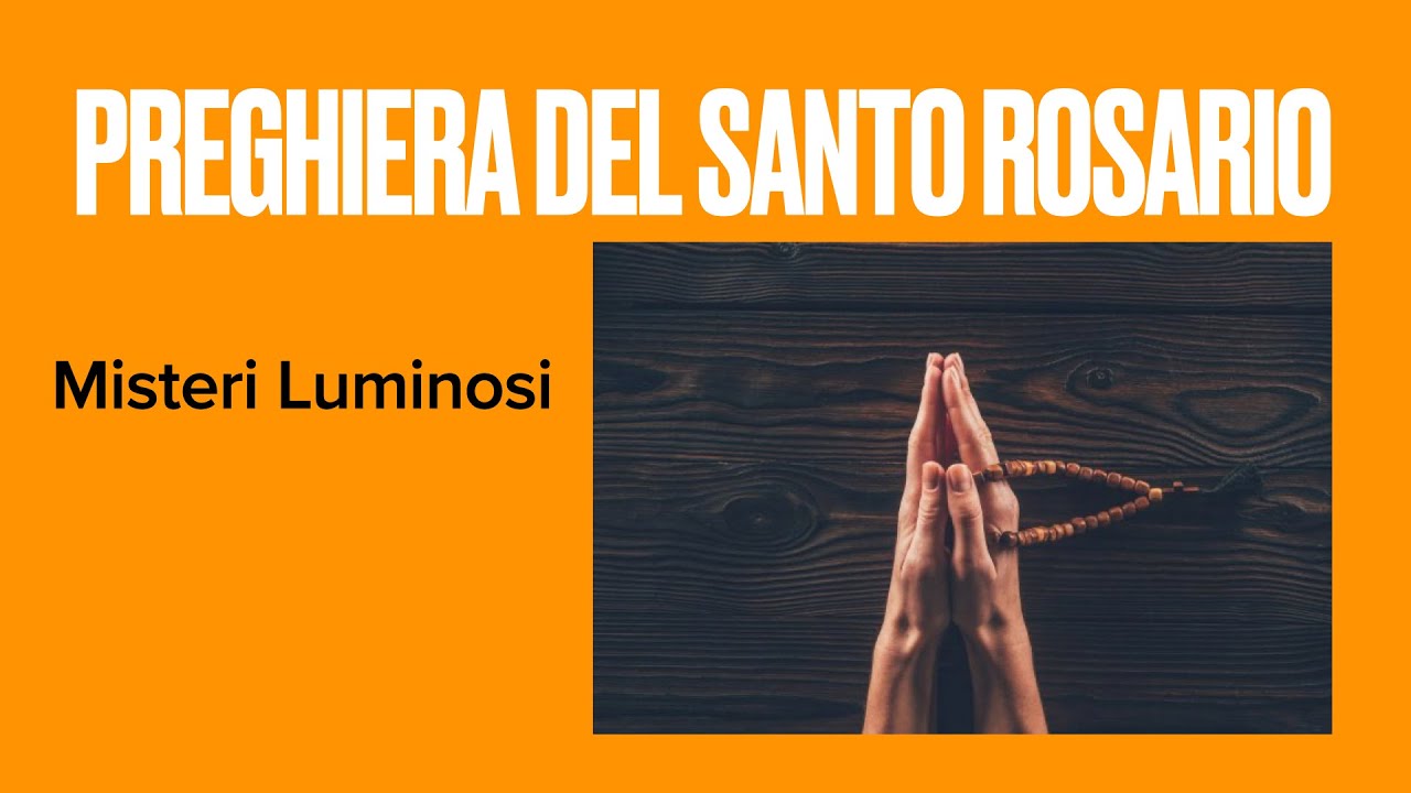 Santo Rosario, MISTERI LUMINOSI tutti i Gioved&igrave;  Recitato oltre 290.000 mila volte!
