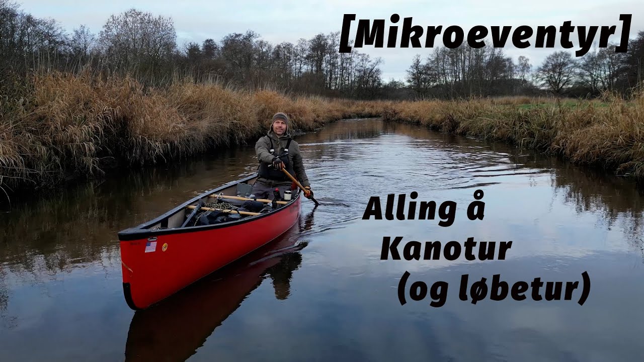 Alling Å - Kanotur i Gudenåsystemet [Mikroeventyr]