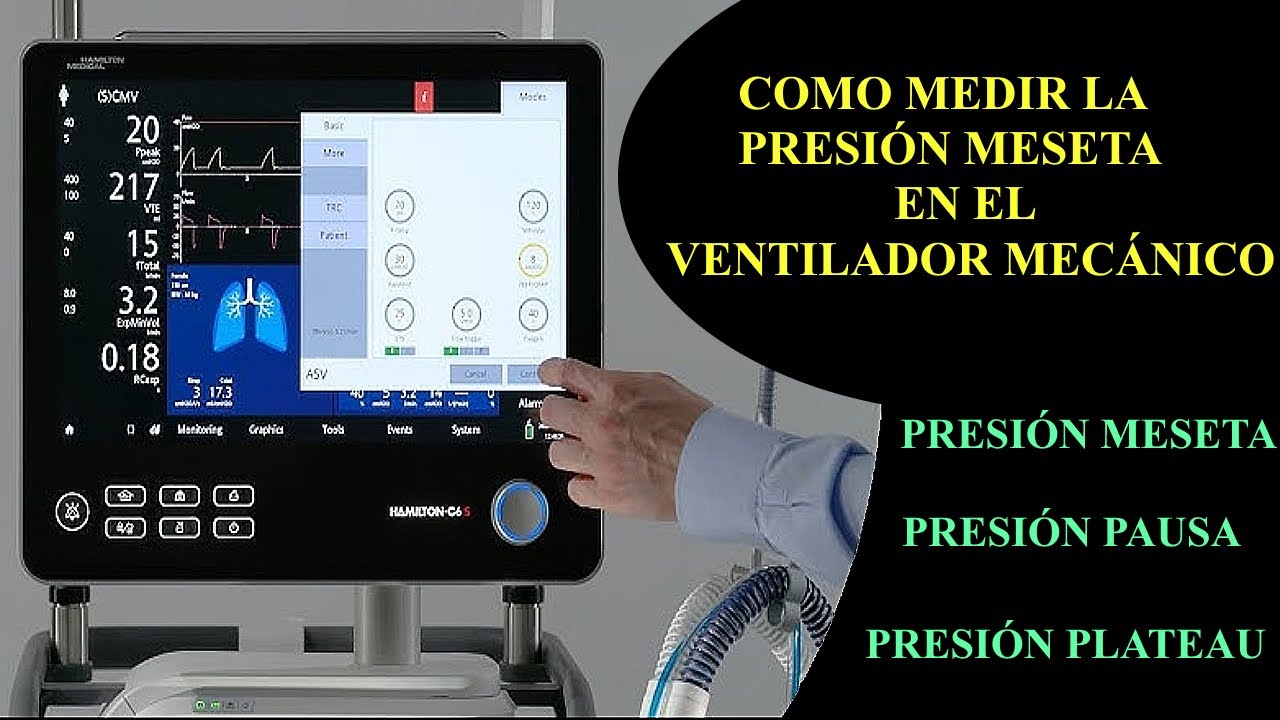COMO MEDIR LA PRESIÓN MESETA - PAUSA - PLATEAU EN EL VENTILADOR MECANICO