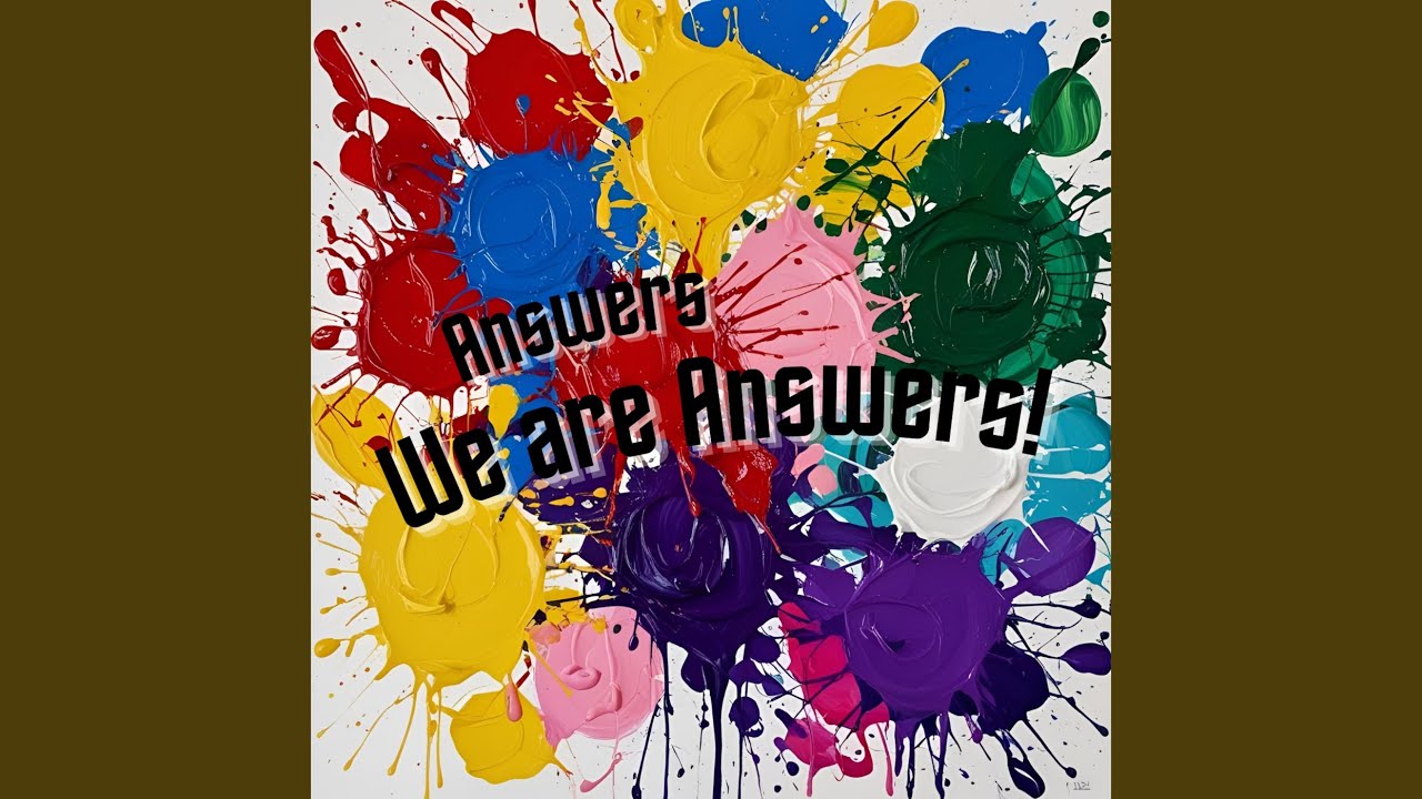 We are Answers!