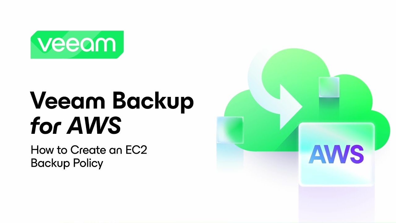 Veeam Backup for AWS: How to Create an EC2 Backup Policy