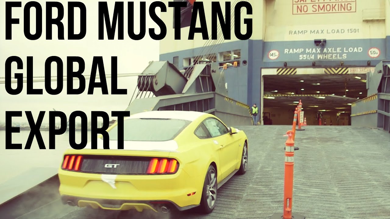Ford Mustang Global Export Preparation