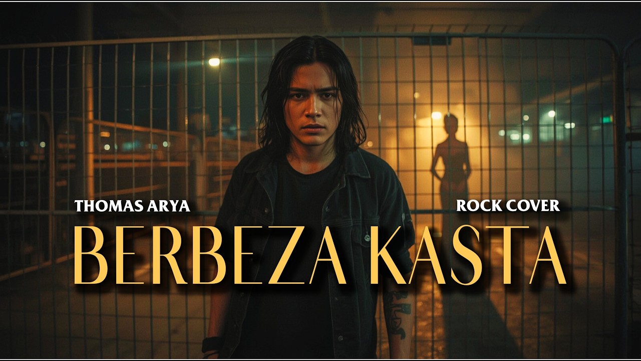 BERBEZA KASTA - THOMAS ARYA ROCK COVER - THOMAS ARYA BERBEZA KASTA COVER VERSI ROCK