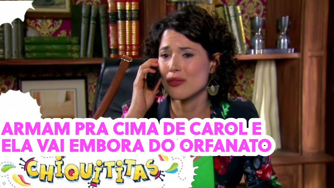 Carol é acusada de roubo e é afastada do orfanato | Chiquititas