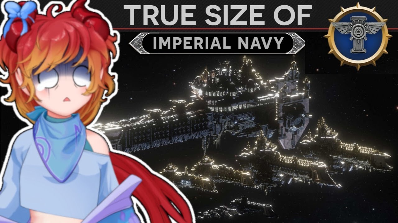 True Scale of The Imperial Navy W40K | ADHD Vtuber's First Invicta Reaction