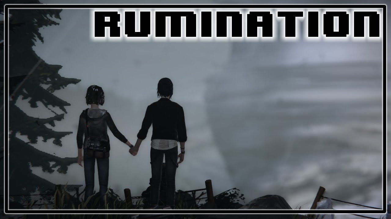 Rumination Analysis on Life Is Strange
