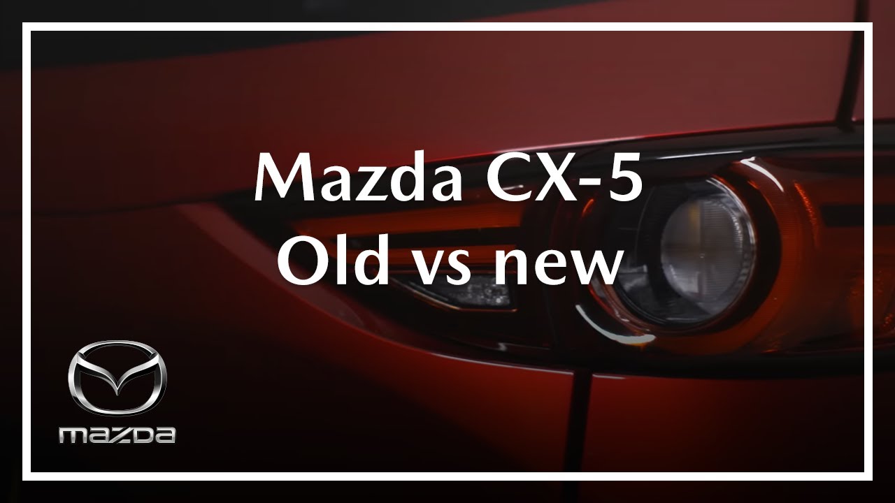 Mazda CX-5 | Old vs new