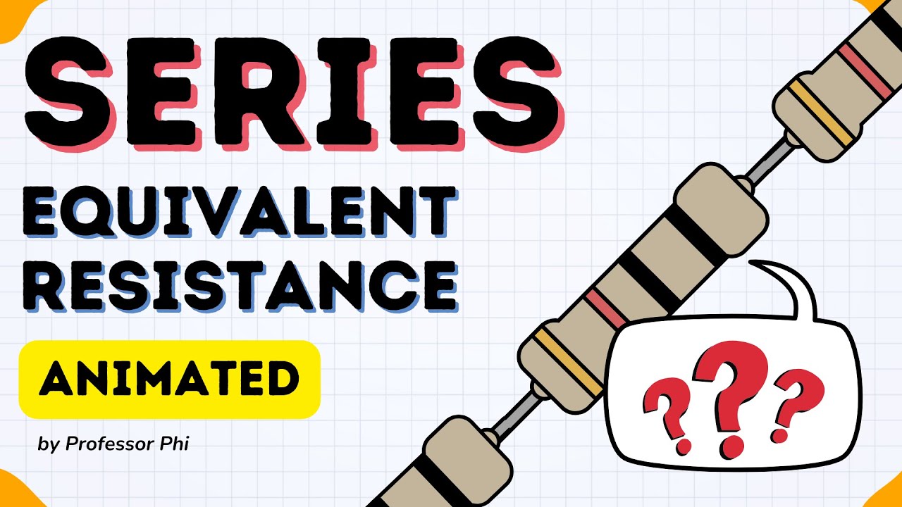 Master Equivalent Resistance for Series in 5 Minutes with Animation!