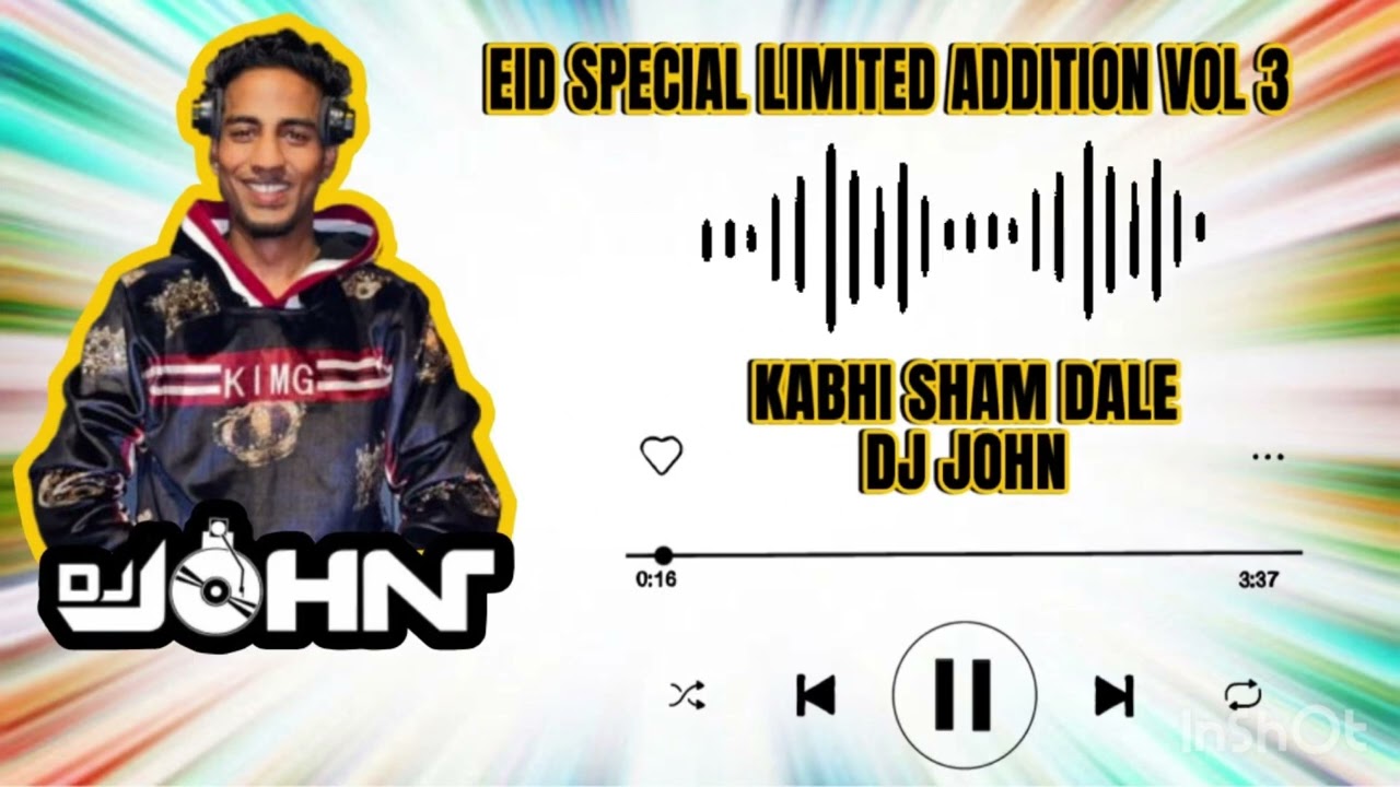 KABHI SHAM DALE - DJ JOHN