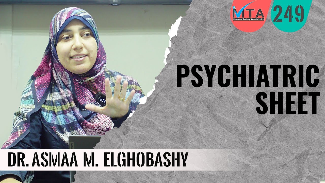Psychiatric Sheet | Dr. Asmaa  Mahmoud  Elghobashy