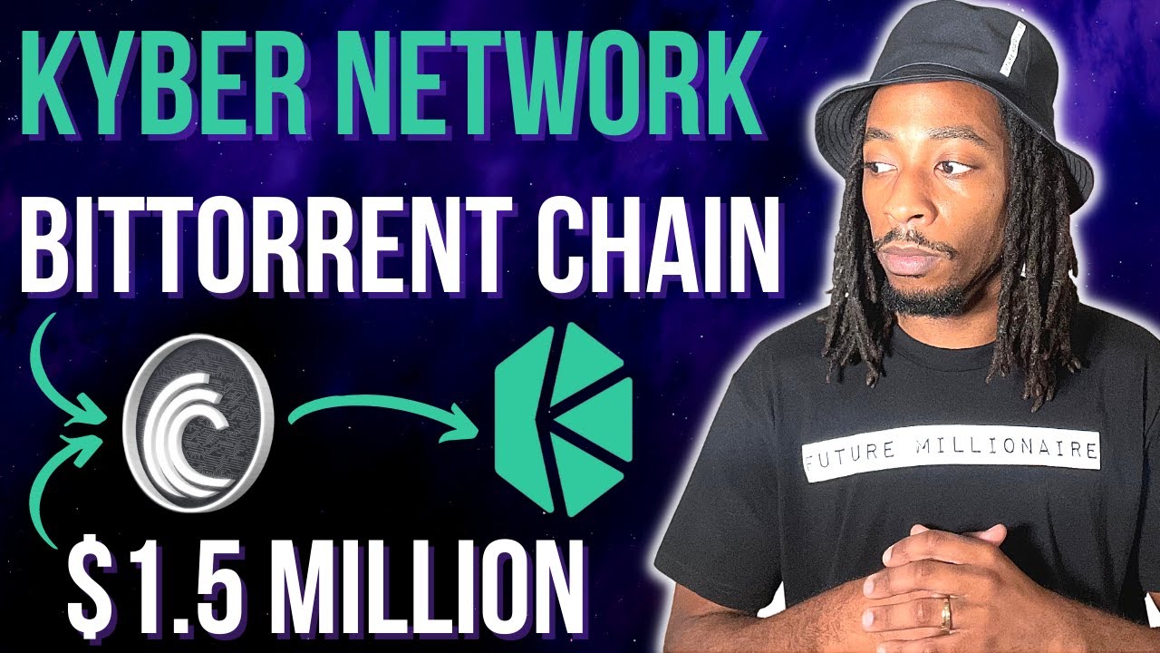 Bittorrent Chain News | Kyber Network Launches on (BTTC)