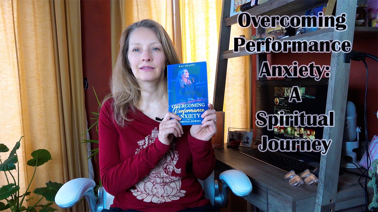Overcoming Performance Anxiety: A Spiritual Journey, My Process of Writing the Book
