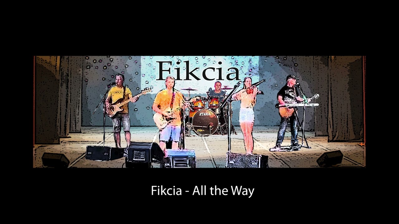 Fikcia - All the way
