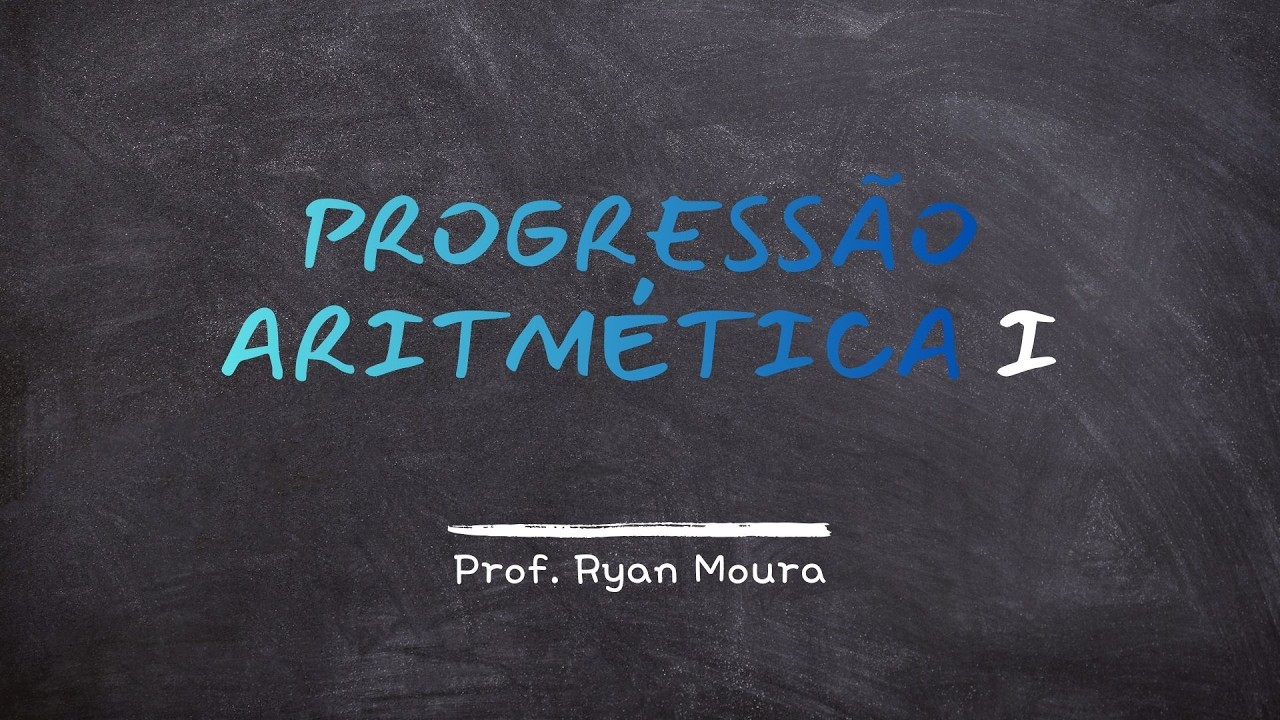 Progressão aritmética I