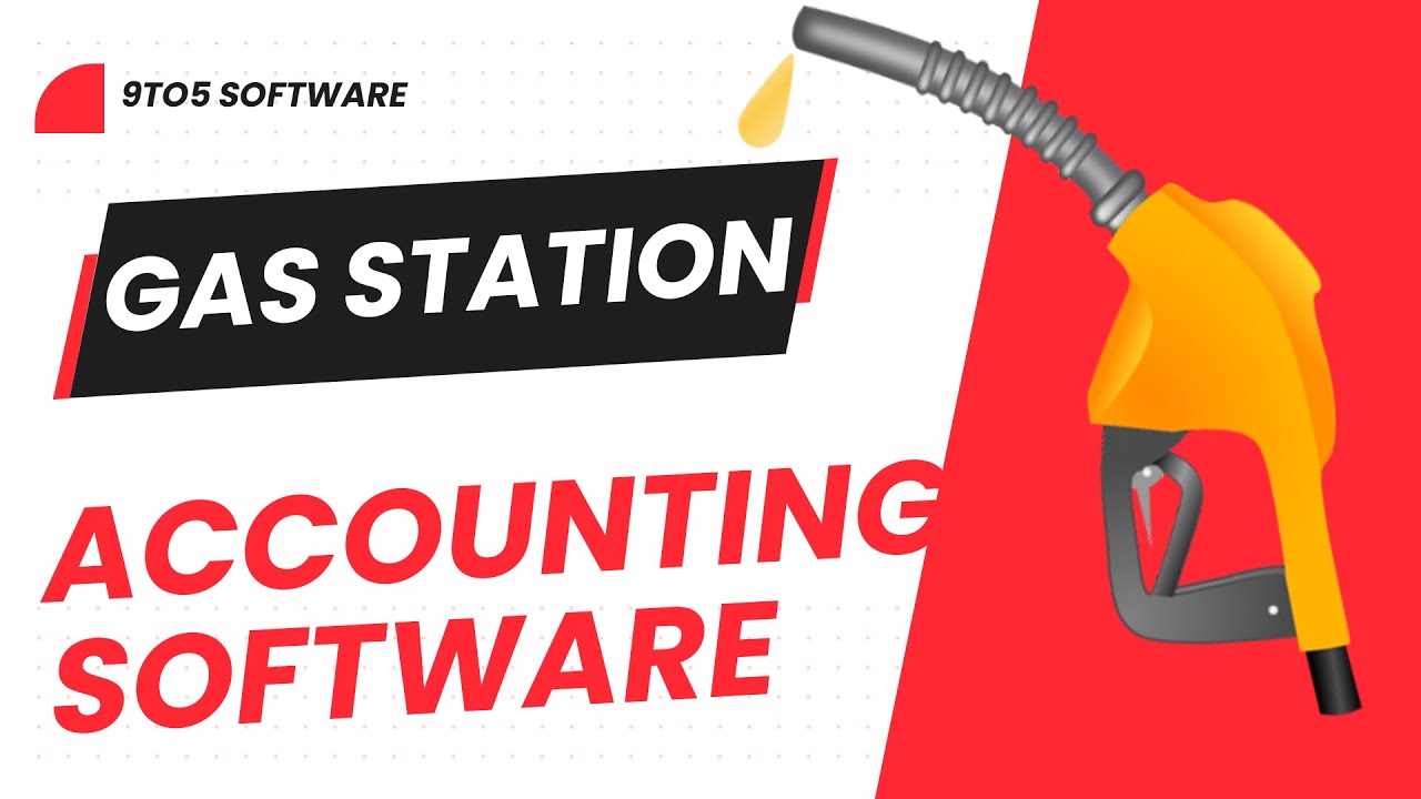 Best Accounting Software for Gas Stations in 2023