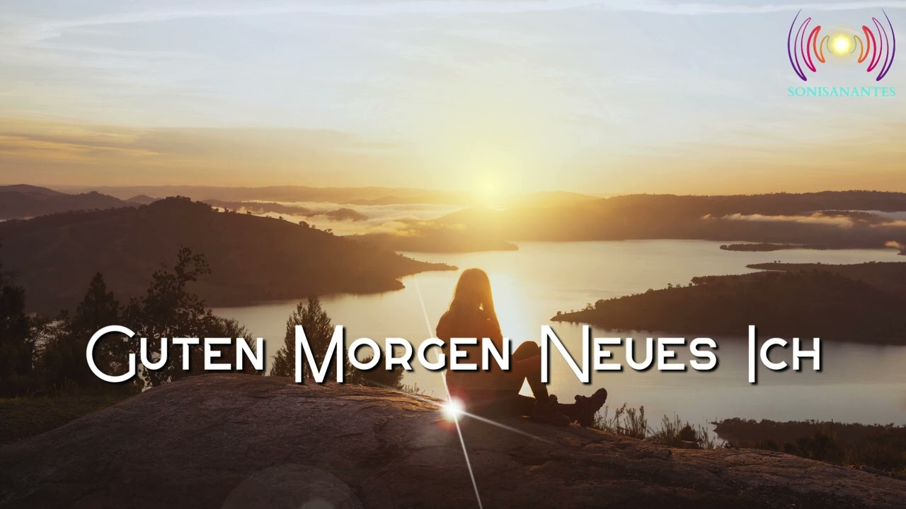 Guten Morgen Neues Ich - by Sonisanantes