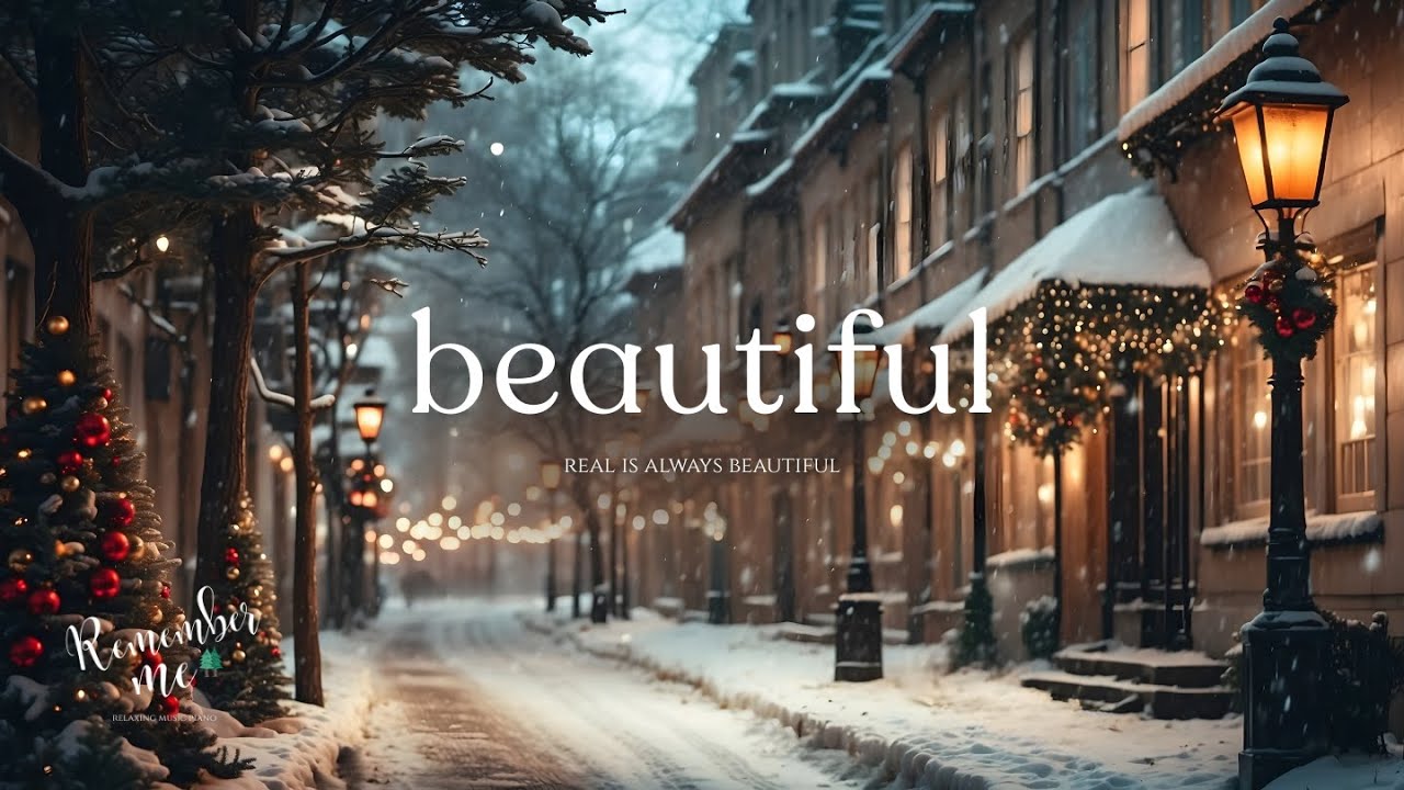 Real is always beautiful ❄️🎄 Relaxing Piano Music for Peaceful Sleep, Focus & Healing