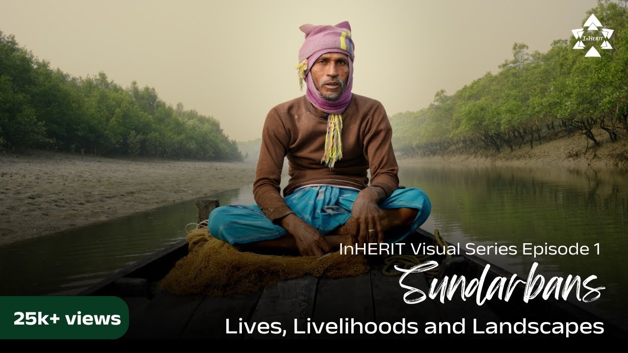 Sundarbans: Lives, Livelihoods and Landscapes | Visual Series | Episode 1 | Full Episode