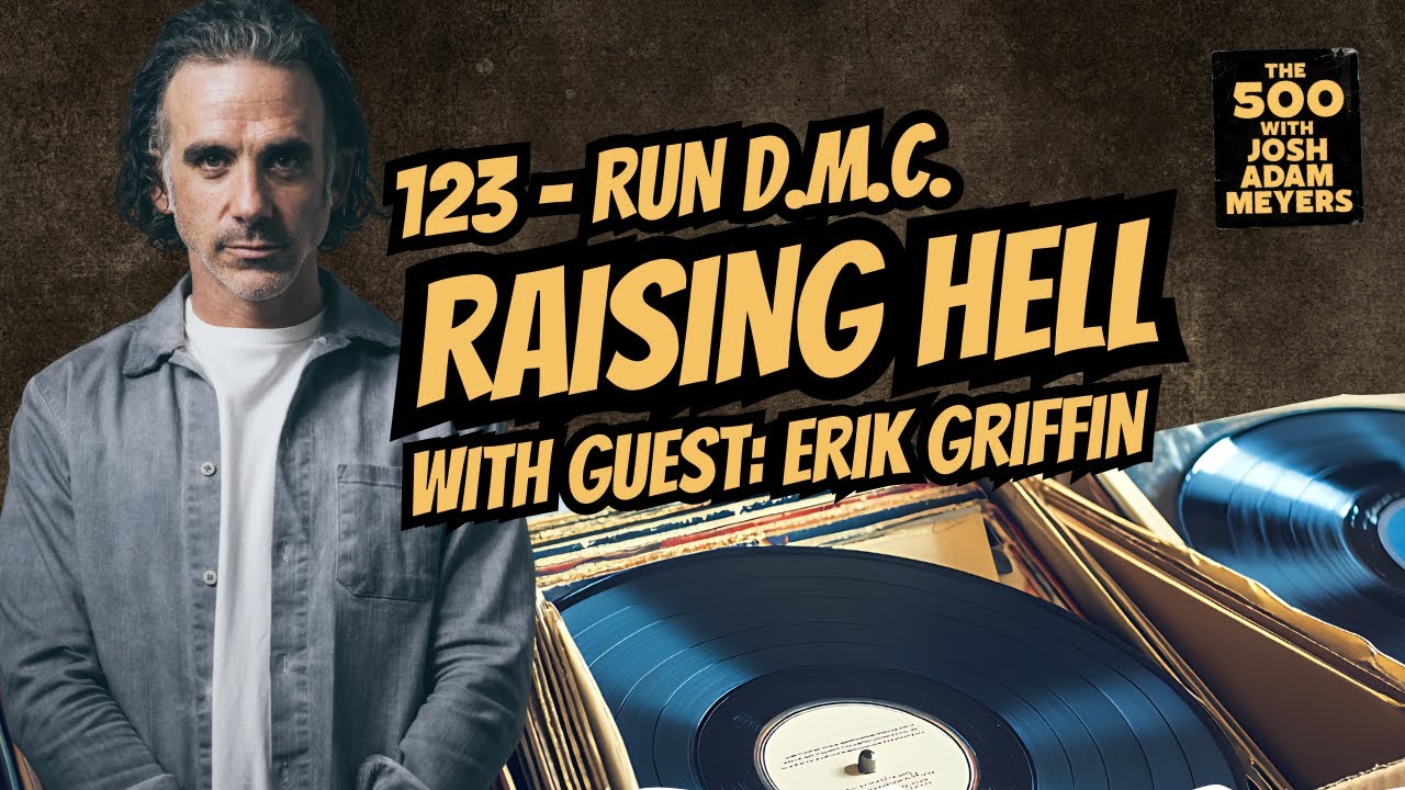 The 500 with Josh Adam Meyers - Run DMC 