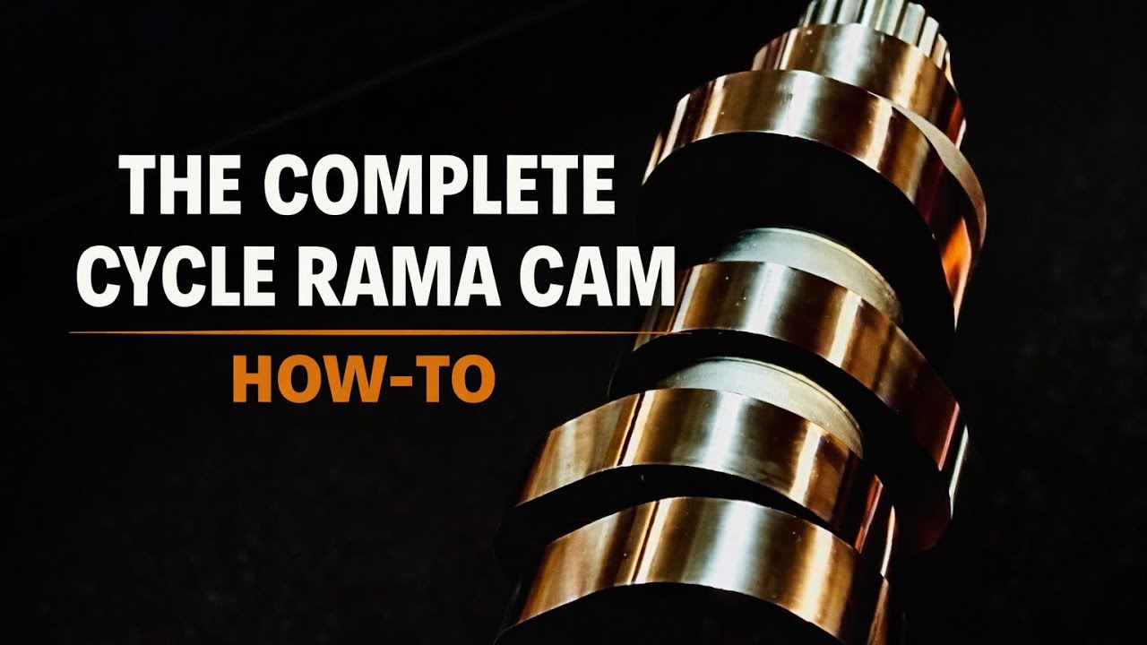 Cycle Rama Cams-Everything you need to know. @MasterTechMiller  ​@Cycle-Rama @TheDynoGuy