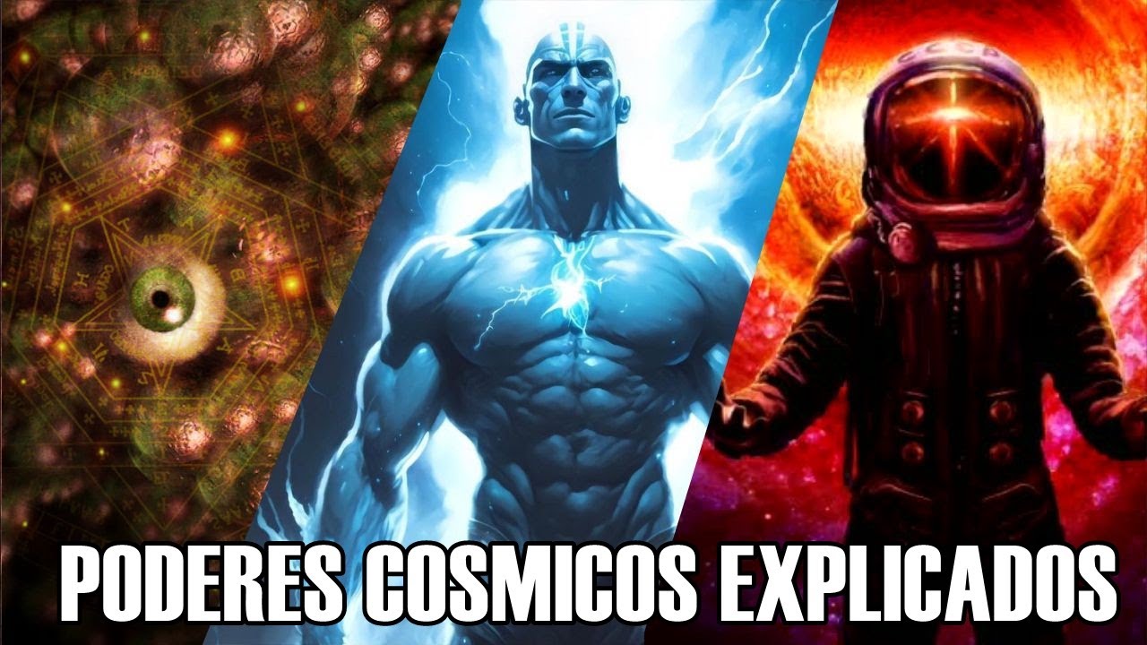 TODOS LOS PODERES de un SER COSMICO Explicados
