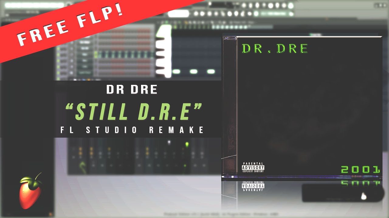The ONLY &lsquo;Still D.R.E.&rsquo; Remake Tutorial You&rsquo;ll Ever Need (99.9% Accurate FL Studio Remake)