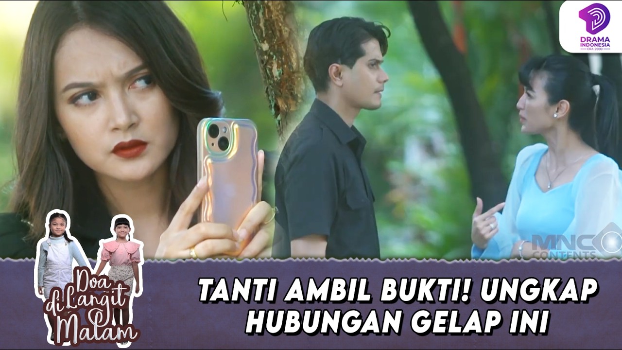 BUKTI DI TANGAN TANTI! HUBUNGAN GELAP INI AKAN TERBONGKAR | DOA DI LANGIT MALAM | EPS.36 (2/6)