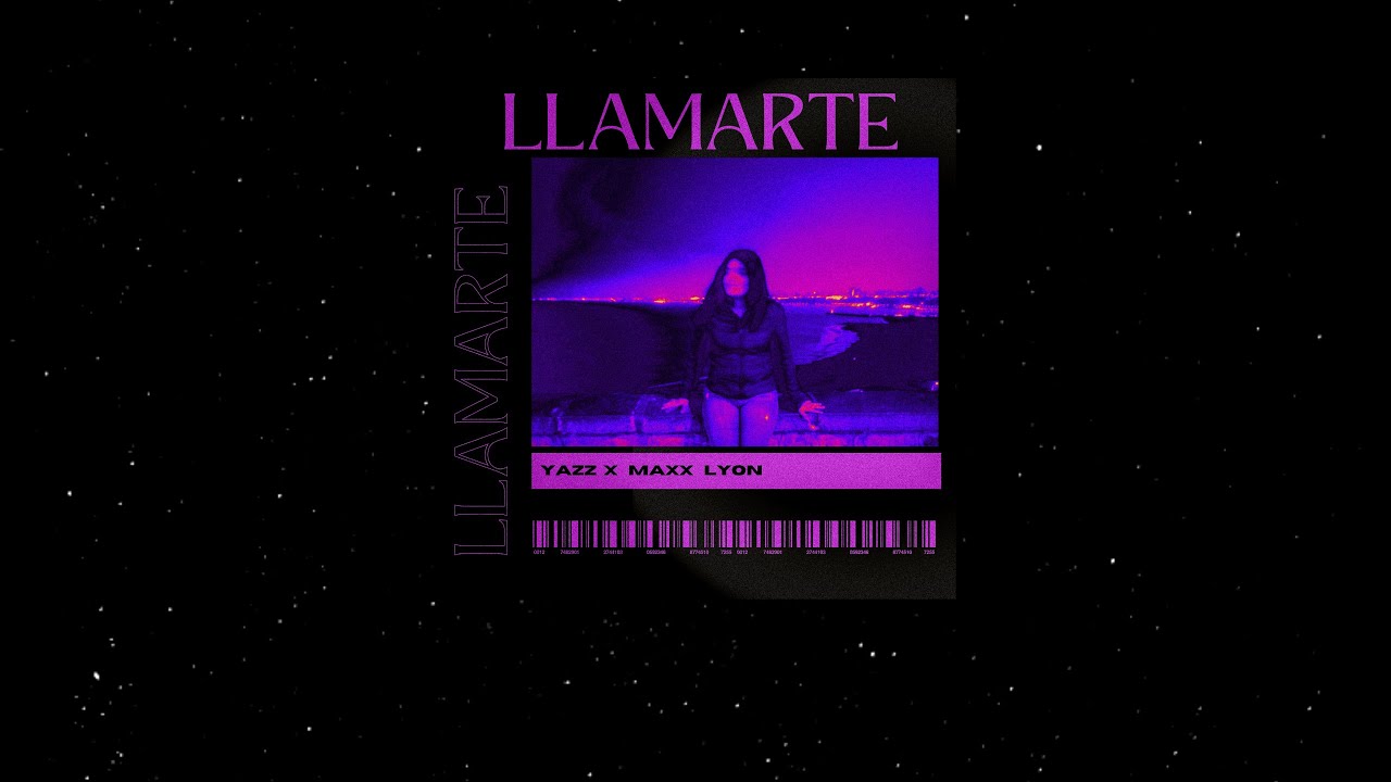Llamarte - Yazz, Maxx Lyon (Lyric Video)